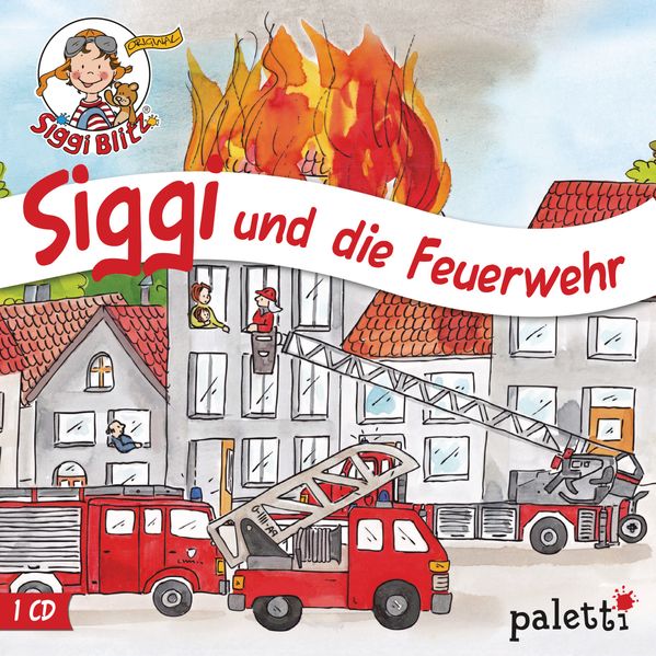 Siggi Blitz - Siggi und die Feuerwehr