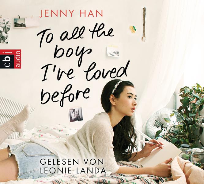 To all the boys I’ve loved before