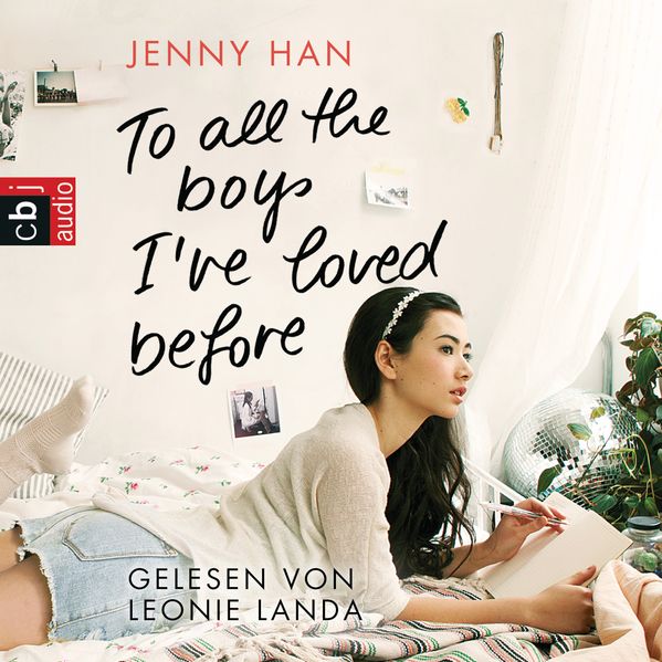 To all the boys I’ve loved before