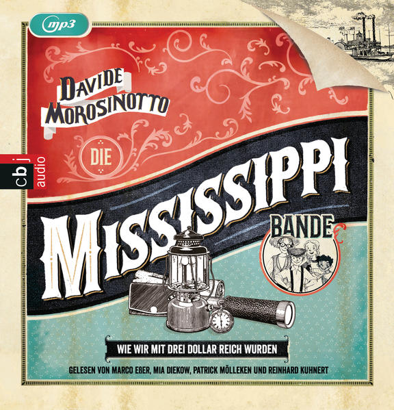 Die Mississippi-Bande. Wie wir mit drei Dollar reich wurden.