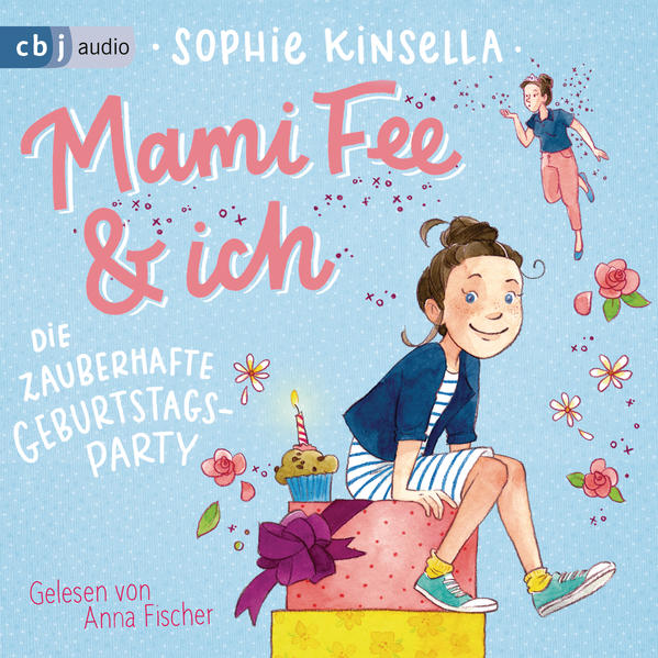 Mami Fee & ich - Die zauberhafte Geburtstagsparty