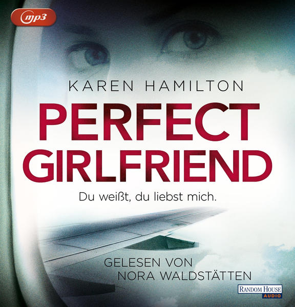 Perfect Girlfriend - Du weißt, du liebst mich.