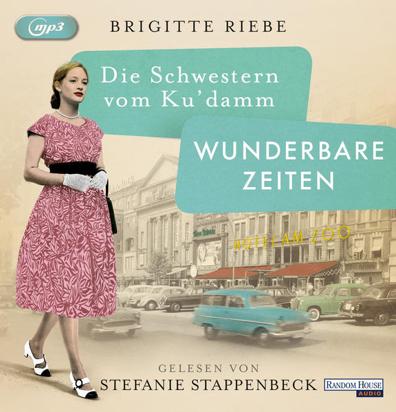 Die Schwestern vom Ku’damm. Wunderbare Zeiten