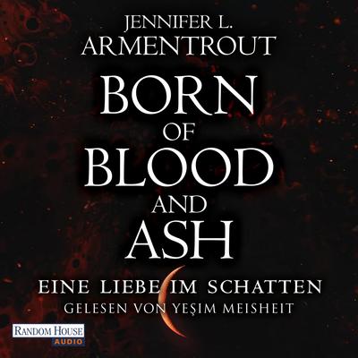 Born of Blood and Ash – Eine Liebe im Schatten