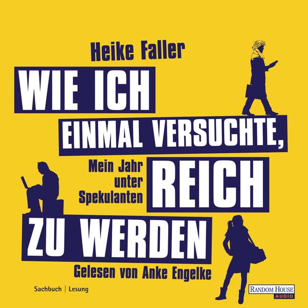 Wie ich einmal versuchte, reich zu werden