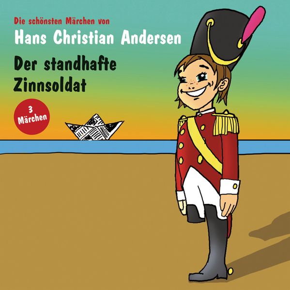 Der fliegende Koffer; Der standhafte Zinnsoldat; Der unartige Knabe