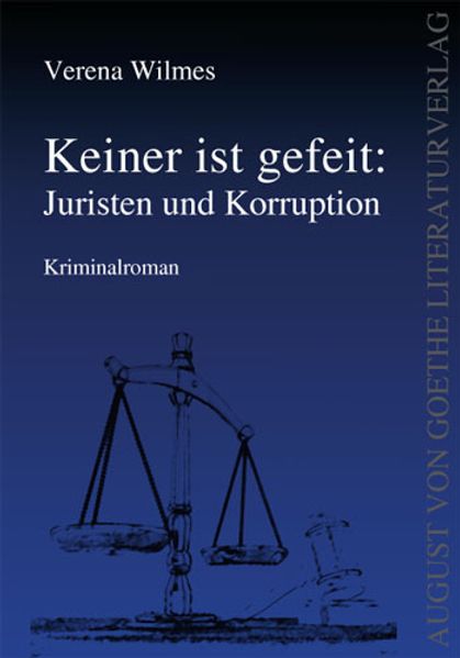 Keiner ist gefeit. Juristen und Korruption