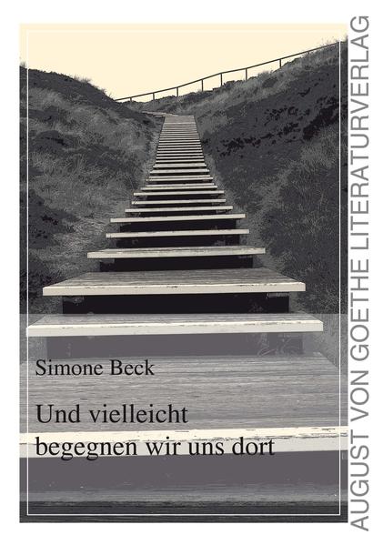 Und vielleicht begegnen wir uns dort