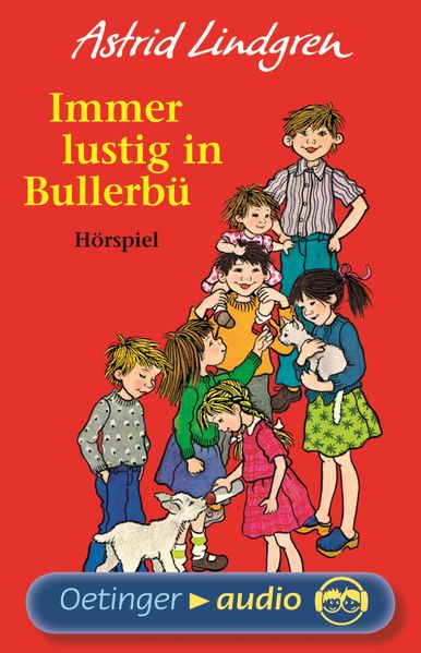 Wir Kinder aus Bullerbü 3. Immer lustig in Bullerbü. Hörspielklassiker
