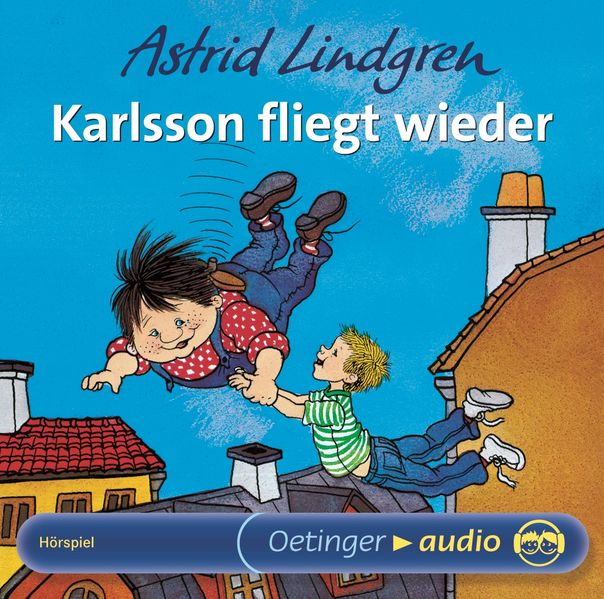 Karlsson vom Dach 2. Karlsson fliegt wieder. Hörspielklassiker