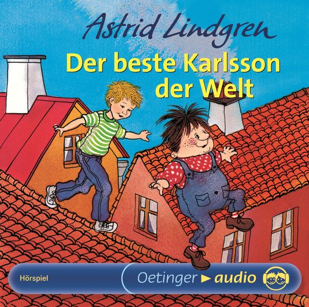 Karlsson vom Dach 3. Der beste Karlsson der Welt. Hörspielklassiker