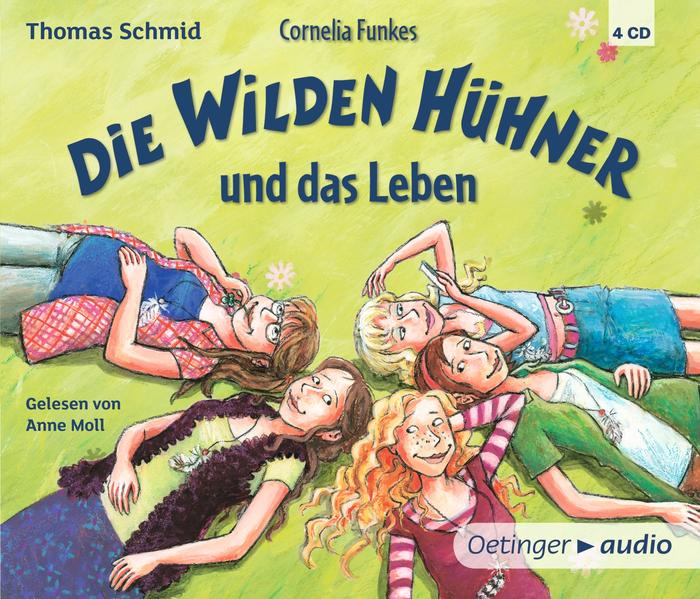 Die Wilden Hühner 6. Cornelia Funkes Die Wilden Hühner und das Leben