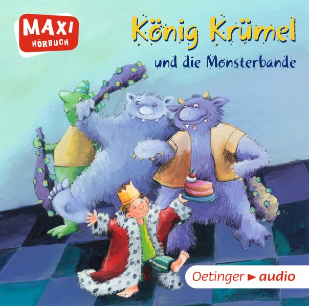König Krümel und die Monsterbande