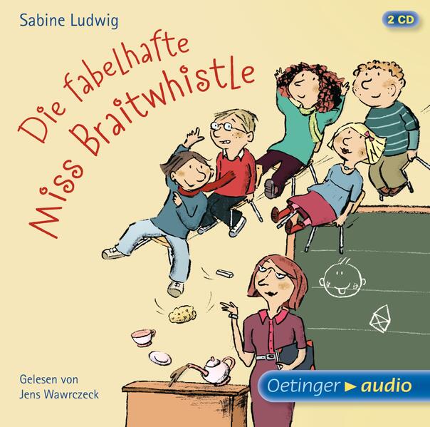 Miss Braitwhistle 1. Die fabelhafte Miss Braitwhistle