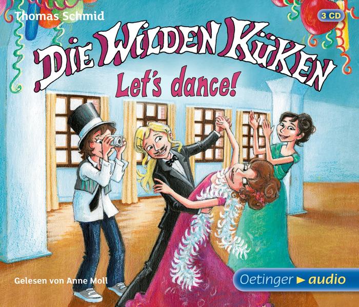 Die Wilden Küken 10. Let’s dance!