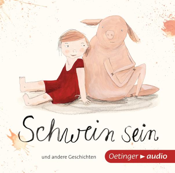 Schwein sein und andere Geschichten