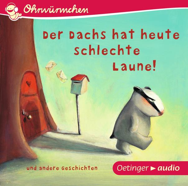 Der Dachs hat heute schlechte Laune! und andere Geschichten