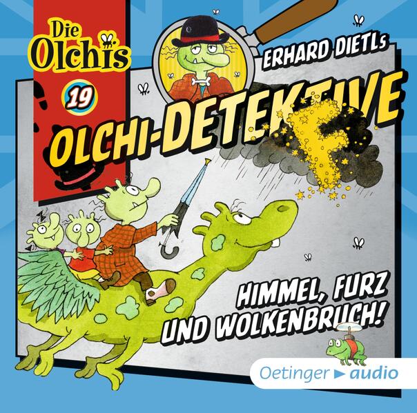 Olchi-Detektive 19. Himmel, Furz und Wolkenbruch!