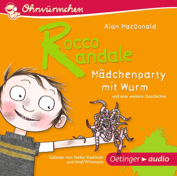 Rocco Randale. Mädchenparty mit Wurm und eine weitere Geschichte