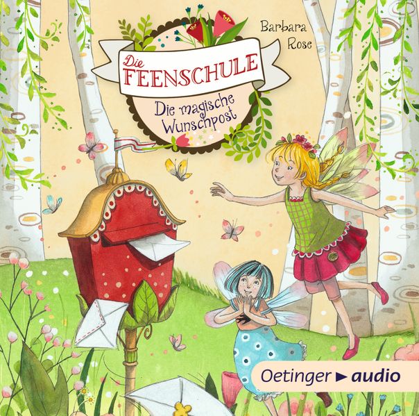 Die Feenschule 2. Die magische Wunschpost
