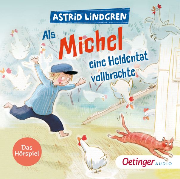 Als Michel eine Heldentat vollbrachte. Das Hörspiel