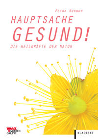 Hauptsache gesund!