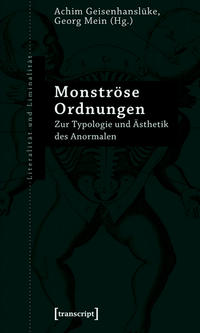 Monströse Ordnungen