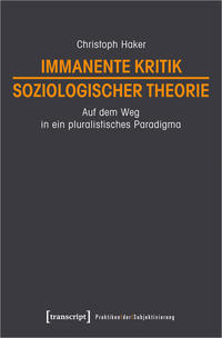 Immanente Kritik soziologischer Theorie