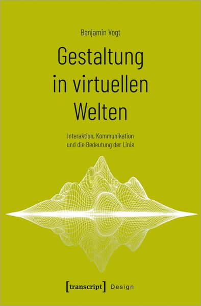 Gestaltung in virtuellen Welten