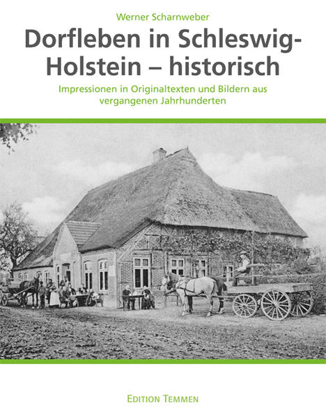 Dorfleben in Schleswig-Holstein – historisch