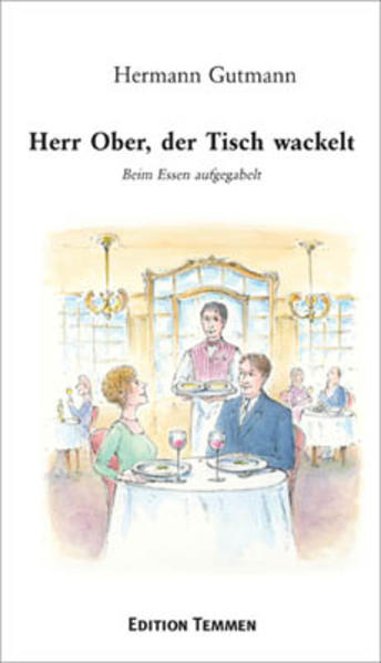 Herr Ober, der Tisch wackelt!