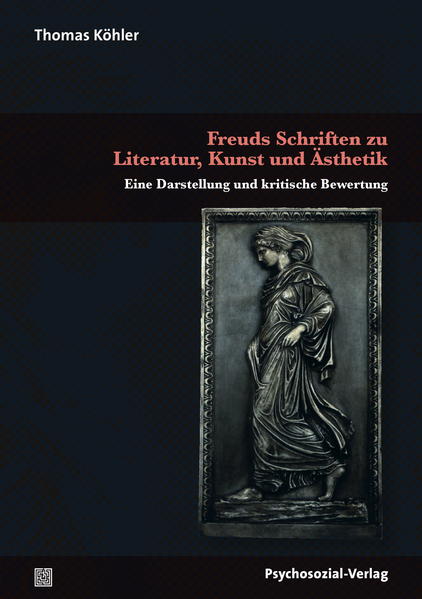 Freuds Schriften zu Literatur, Kunst und Ästhetik