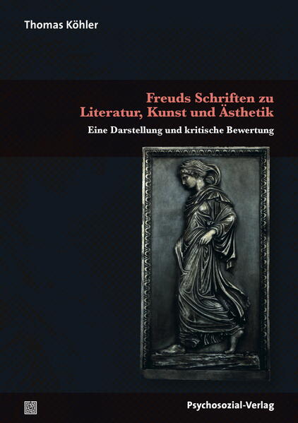 Freuds Schriften zu Literatur, Kunst und Ästhetik