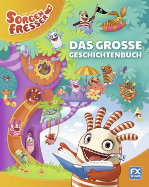 Gerd Hahns Sorgenfresser: Das große Geschichtenbuch