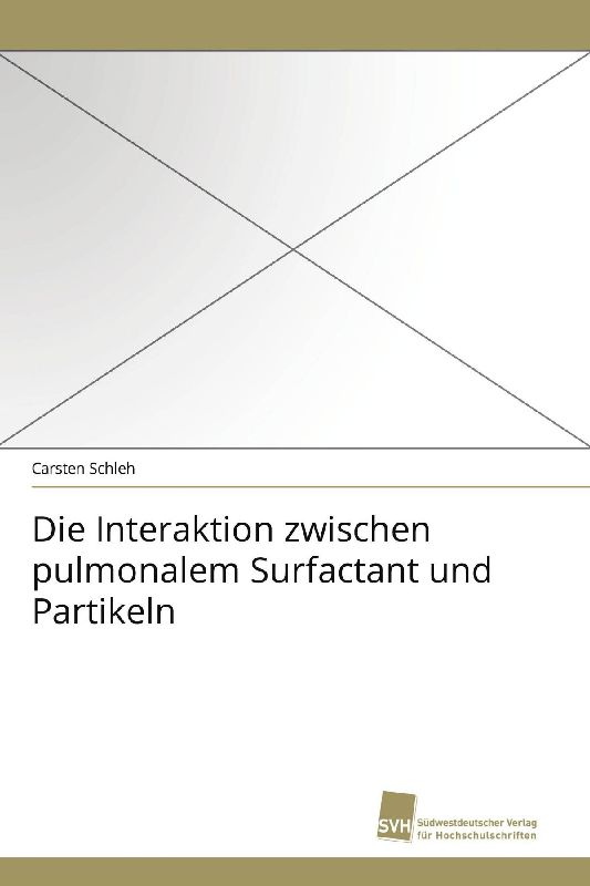 Die Interaktion zwischen pulmonalem Surfactant und Partikeln