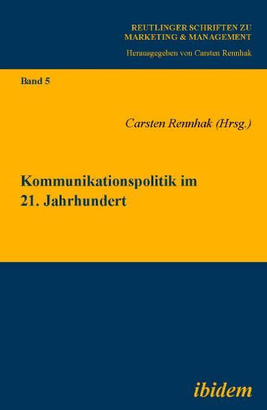 Kommunikationspolitik im 21. Jahrhundert