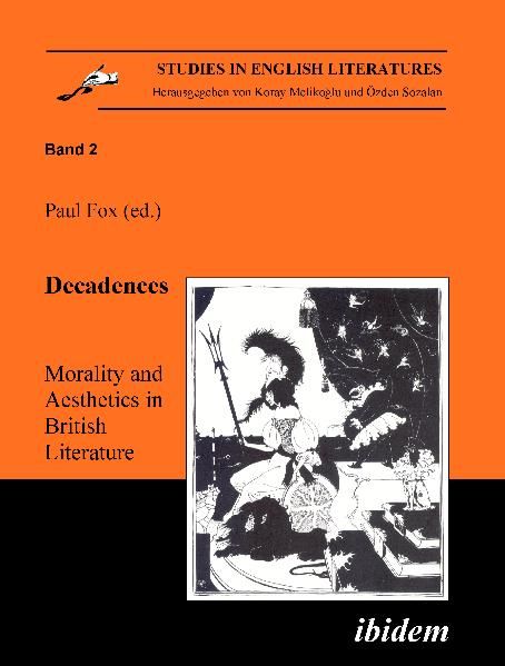 Decadences - Morality and Aesthetics in British Literature