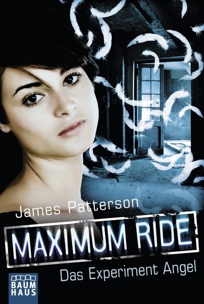 Maximum Ride - Das Experiment Angel