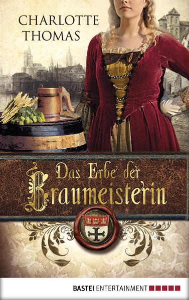 Das Erbe der Braumeisterin