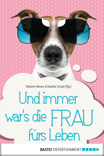 Und immer war's die Frau fürs Leben