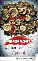 Horror Factory - Ammonit