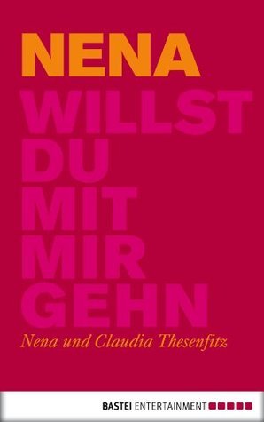 Willst du mit mir gehn