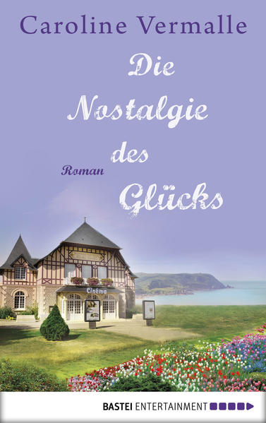 Die Nostalgie des Glücks