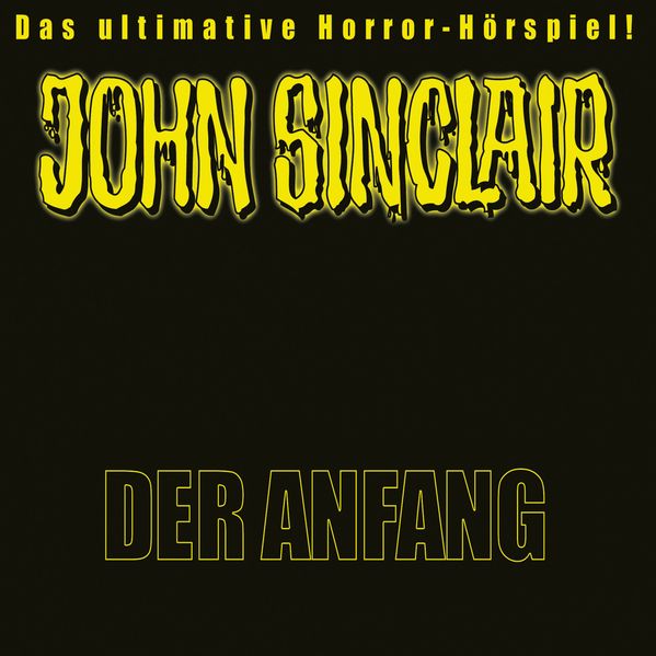 John Sinclair - Der Anfang