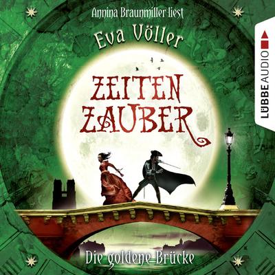 Zeitenzauber - Die goldene Brücke