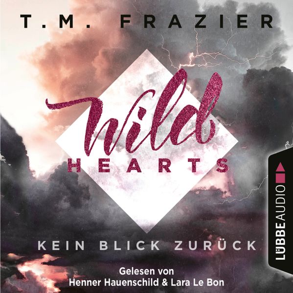 Wild Hearts - Kein Blick zurück