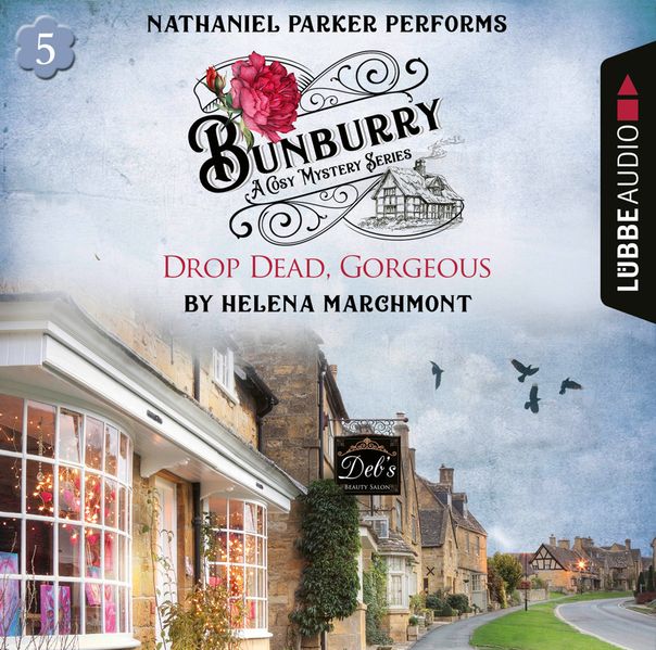 Bunburry - Drop Dead, Gorgeous