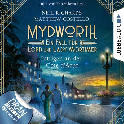 Mydworth - Folge 08: Intrigen an der Côte d'Azur