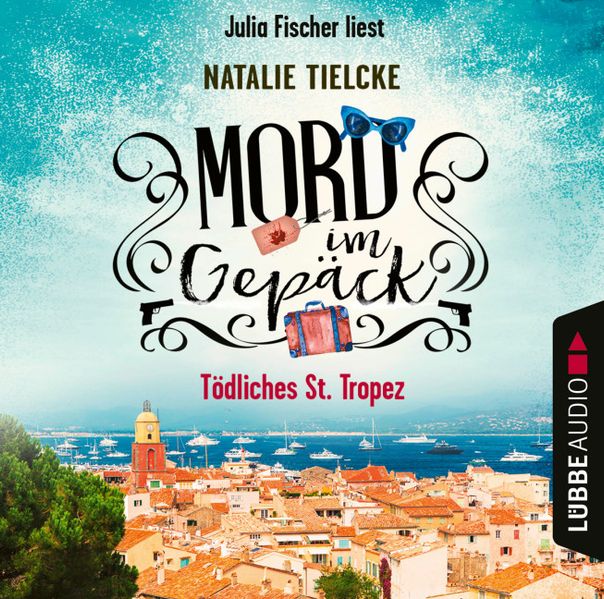 Mord im Gepäck - Tödliches St. Tropez