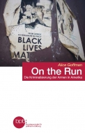 On the Run / Die Kriminalisierung der Armen in Amerika